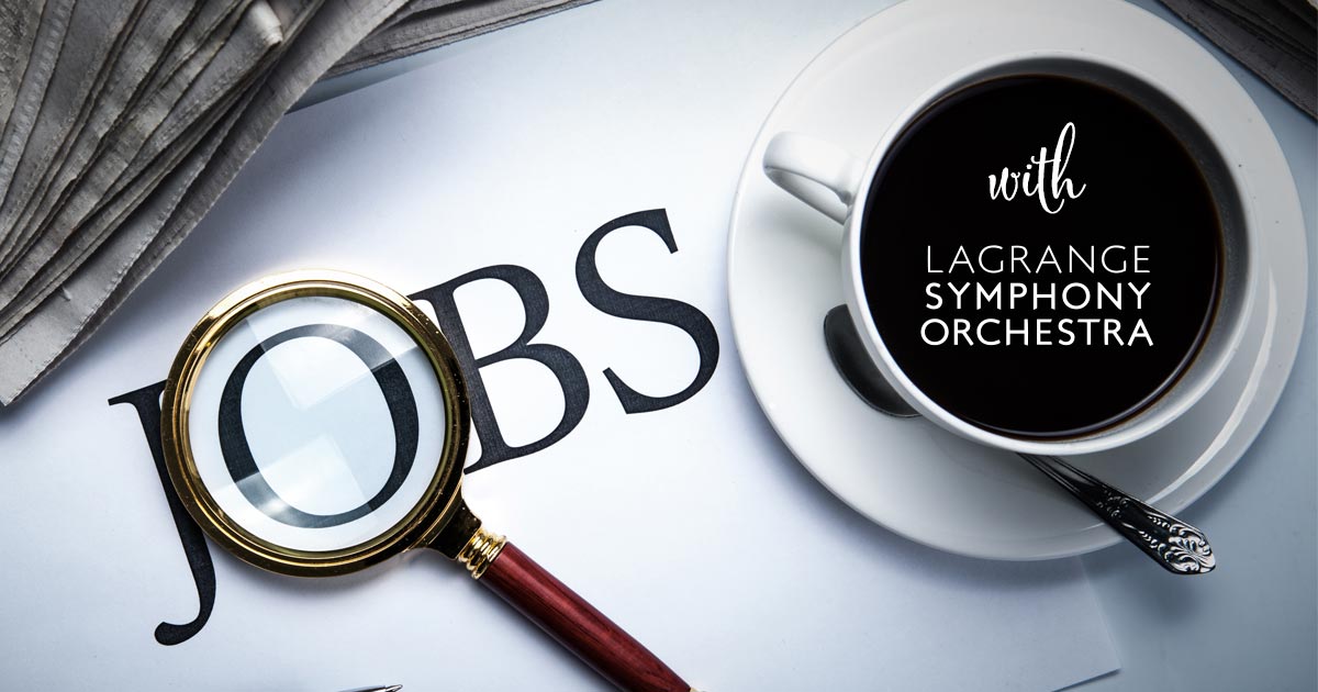 Two new job opportunities with the LSO LaGrange Symphony Orchestra